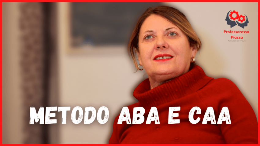 Metodo ABA e CAA | Professoressa Piazza