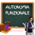 Autonomia Funzionale: Guida Completa per Insegnanti e Aspiranti Insegnanti